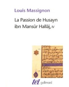 La Passion de Husayn ibn...