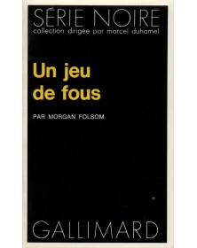 Un jeu de fous