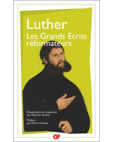 Les Grands Écrits réformateurs