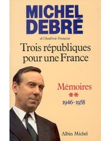 Trois Républiques pour une...