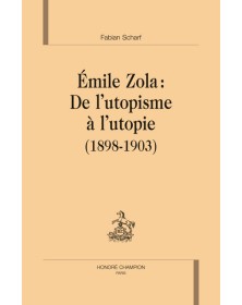 Émile Zola, de l'utopisme à...