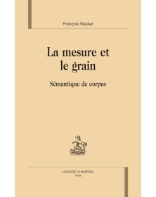 La mesure et le grain -...