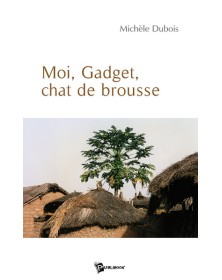 MOI, GADGET, CHAT DE BROUSSE