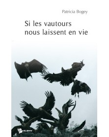 SI LES VAUTOURS VOUS...