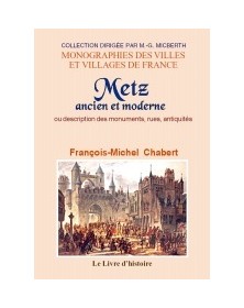 METZ ANCIEN ET MODERNE OU...