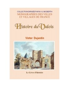 Histoire du Valois -...