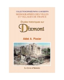 Études historiques sur Dixmont