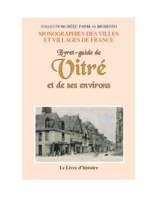 Livret-guide de Vitré et de...