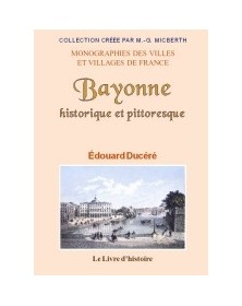 Bayonne historique et...