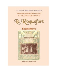 Le Roquefort - ouvrage orné...