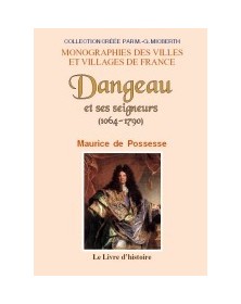 Dangeau et ses seigneurs -...