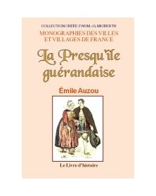 La presqu'île guérandaise -...