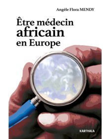 Être médecin africain en...