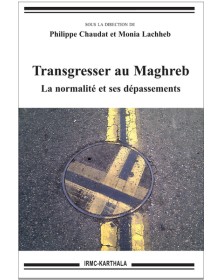 Transgresser au Maghreb -...