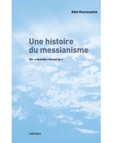 Une histoire du messianisme...