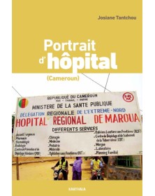 PORTRAIT D'HOPITAL (CAMEROUN)