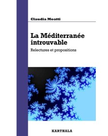 La Méditerranée introuvable...