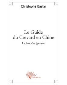 Le guide du crevard en chine