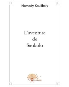 L'AVENTURE DE SANKOLO