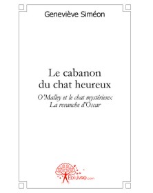 Le cabanon du chat heureux