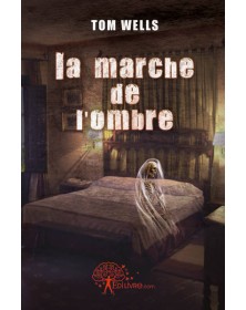 La marche de l'ombre