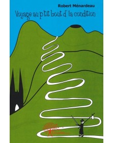 Voyage au p'tit bout d' la...
