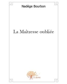 La maîtresse oubliée