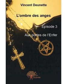 L'ombre des anges, episode 3