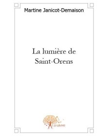 La lumière de saint orens
