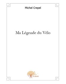 Ma légende du vélo