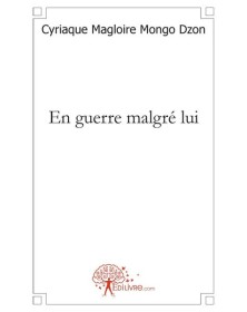 En guerre malgré lui