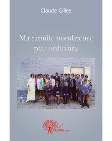 Ma famille nombreuse peu...