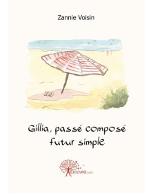 Gillia, passé composé futur...