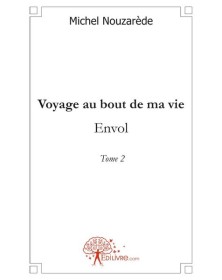 Voyage au bout de ma vie