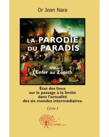 La parodie du paradis ou...