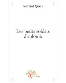 Les petits soldats d'aplomb