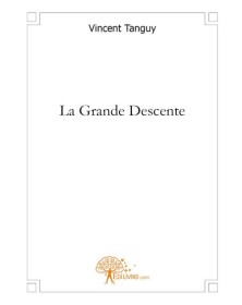 La grande descente