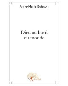 Dieu au bord du monde