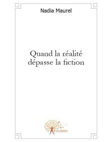 Quand la réalité dépasse la...
