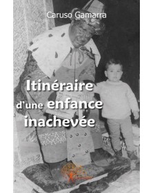 Itinéraire d'une enfance...