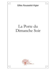 La porte du dimanche soir
