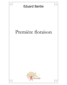Première floraison