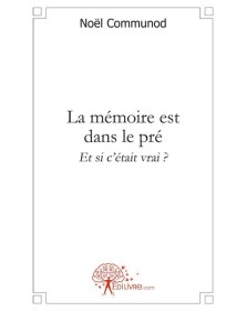 La mémoire est dans le pré