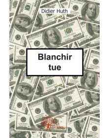 Blanchir tue