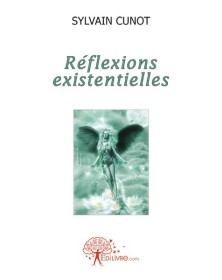 Réflexions existentielles