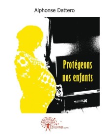 Protégeons nos enfants - un...