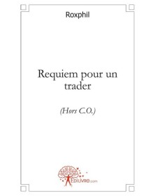 Requiem pour un trader