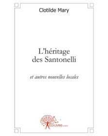 L'héritage des santonelli