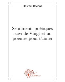 Sentiments poétiques suivi...