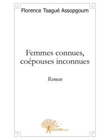 Femmes connues, coépouses...